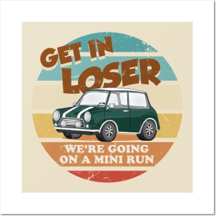 Get in Loser - British Racing Green Posters and Art